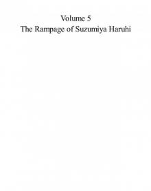 Volume 5 - The Rampage of Suzumiya Haruhi Read online