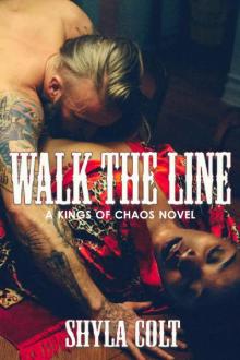 Walk the Line (Kings of Chaos Book 5) Read online