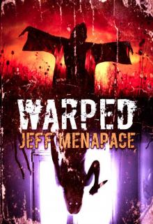 WARPED: A Collection of Short Horror, Thriller, and Suspense Fiction Read online