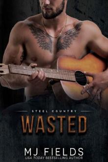 Wasted: Falcon Brothers (Steel Country Book 3) Read online