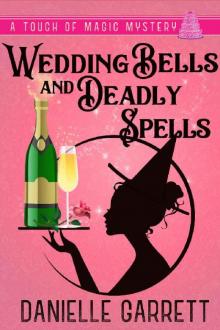 Wedding Bells and Deadly Spells Read online