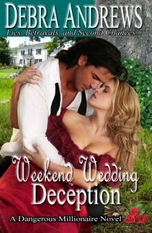Weekend Wedding Deception (Dangerous Millionaires Series) Read online