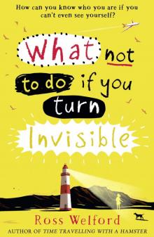 What Not to Do If You Turn Invisible Read online