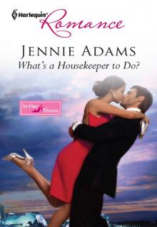 What's A Housekeeper To Do? Read online
