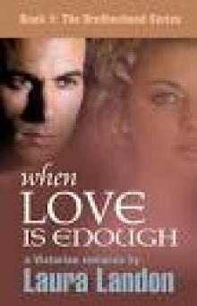 When Love is Enough (The Brotherhood Series) Read online