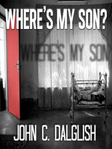 WHERE'S MY SON? (Det. Jason Strong (CLEAN SUSPENSE Book 1) Read online
