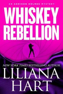 Whiskey Rebellion (Romantic Mystery/Comedy) Book 1 (Addison Holmes Mysteries) Read online