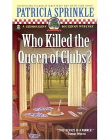 Who Killed the Queen of Clubs?: A Thoroughly Southern Mystery Read online