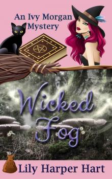 Wicked Fog (An Ivy Morgan Mystery Book 6) Read online