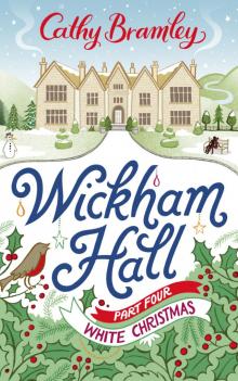 Wickham Hall: Part Four - White Christmas Read online