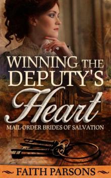 Winning The Deputy's Heart (Mail-Order Brides of Salvation 1) Read online