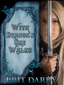 With Dragons She Walks Read online