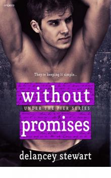 Without Promises (Under the Pier) Read online