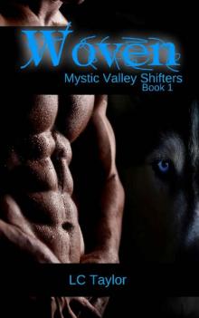 Woven: Book One (Mystic Valley Shifters 1) Read online
