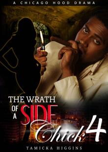 Wrath of a Side Chick 4 (Side Chick's Wrath) Read online