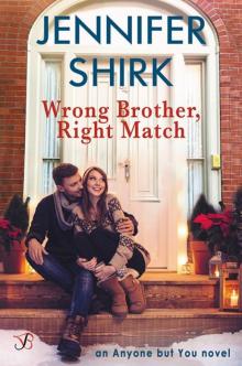Wrong Brother, Right Match (Anyone but You #3) Read online