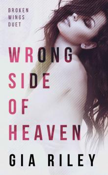 Wrong Side of Heaven Read online