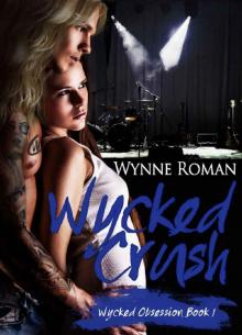 Wycked Crush (Wycked Obsession Book 1) Read online