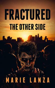 ZOM-813 (Book 2): Fractured: The Other Side Read online