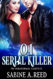 01 Serial Killer (FBI Paranormal Casefiles) Read online