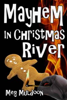 2 Mayhem in Christmas River Read online