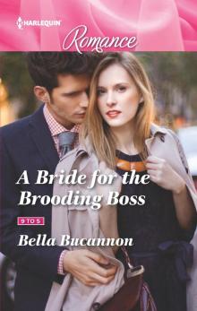A Bride for the Brooding Boss Read online