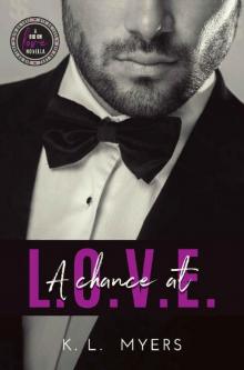 A Chance at L.O.V.E.: Bid On Love: Bachelor #4 / Love At Last Series #1 Read online