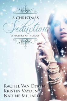 A Christmas Seduction: A Regency Anthology