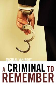 A Criminal to Remember (A Monty Haaviko Thriller) Read online