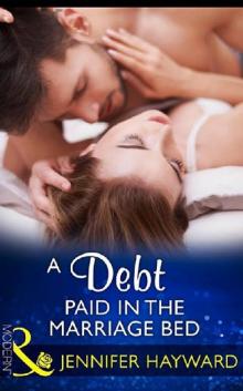 A Debt Paid in the Marriage Bed (Mills & Boon Modern) Read online