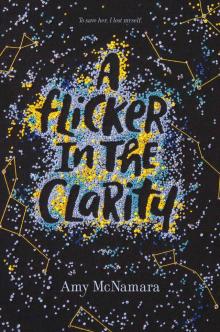 A Flicker in the Clarity Read online