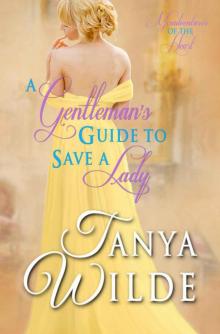 A Gentleman's Guide to Save a Lady: Misadventures of the Heart Read online
