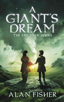 A Giant's Dream (The Fay Folk Series) Read online