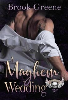 A Mayhem Wedding (The Knights of Mayhem Book 6) Read online