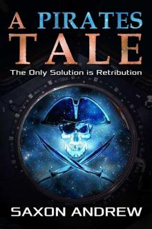 A Pirate's Tale: The Only Solution Is Retribution Read online