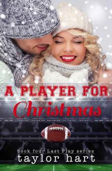 A Player for Christmas: Book 4 The Last Play Series Read online