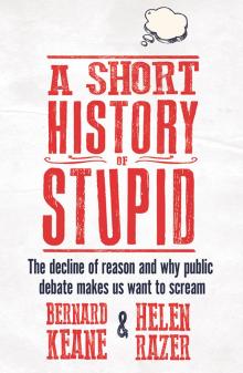 A Short History of Stupid Read online