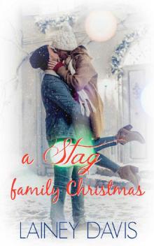 A Stag Family Christmas (Stag Brothers Book 4) Read online