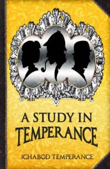 A Study in Temperance (The Adventures of Ichabod Temperance Book 4) Read online