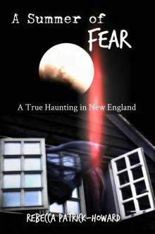 A Summer of Fear: A True Haunting in New England