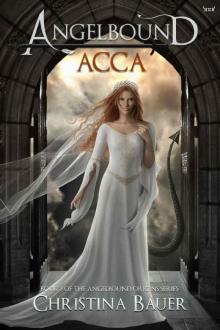 Acca (Angelbound Origins Book 3) Read online