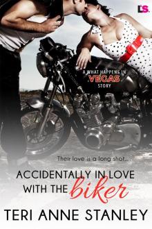 Accidentally in Love With the Biker (What Happens in Vegas) Read online