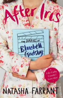 After Iris: the Diaries of Bluebell Gadsby Read online