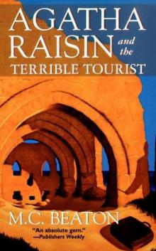 Agatha Raisin and the Terrible Tourist Read online