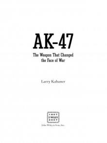 AK-47: The Weapon that Changed the Face of War Read online