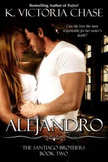Alejandro (The Santiago Brothers Book Two) Read online