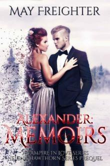 Alexander: Memoirs (A Vampire In Love Book 1) Read online