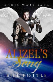 Alizel's Song (Angel Ward Saga Book 1)