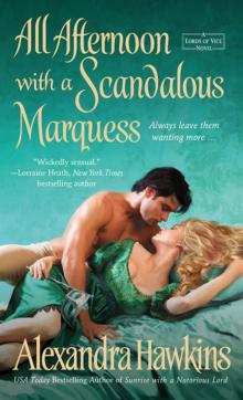 All Afternoon with a Scandalous Marquess Read online