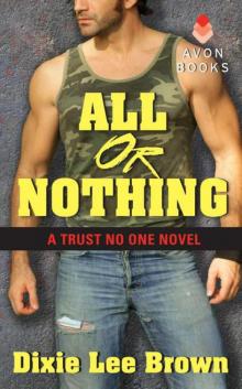 All or Nothing: A Trust No One Novel Read online